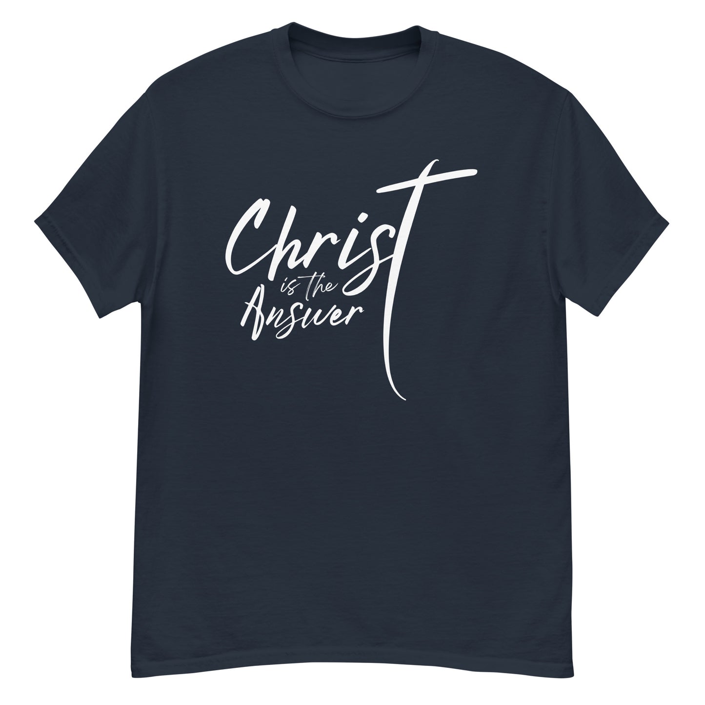 Christ is the answer T-SHIRT