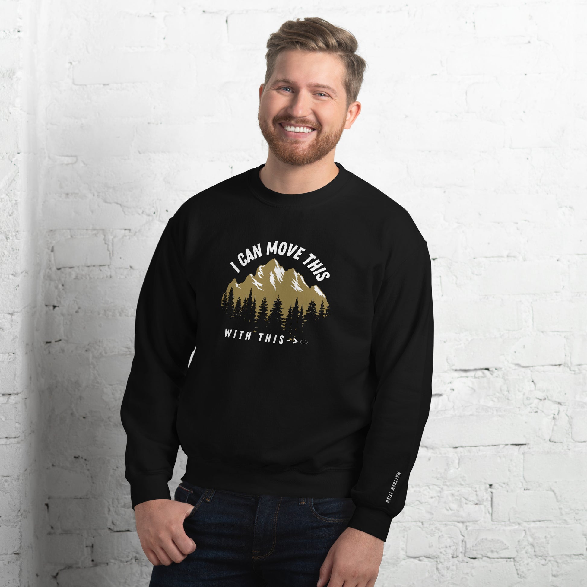 MOVE THE MOUNTAIN SWEATSHIRT - Faith & Fashion