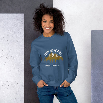 MOVE THE MOUNTAIN SWEATSHIRT