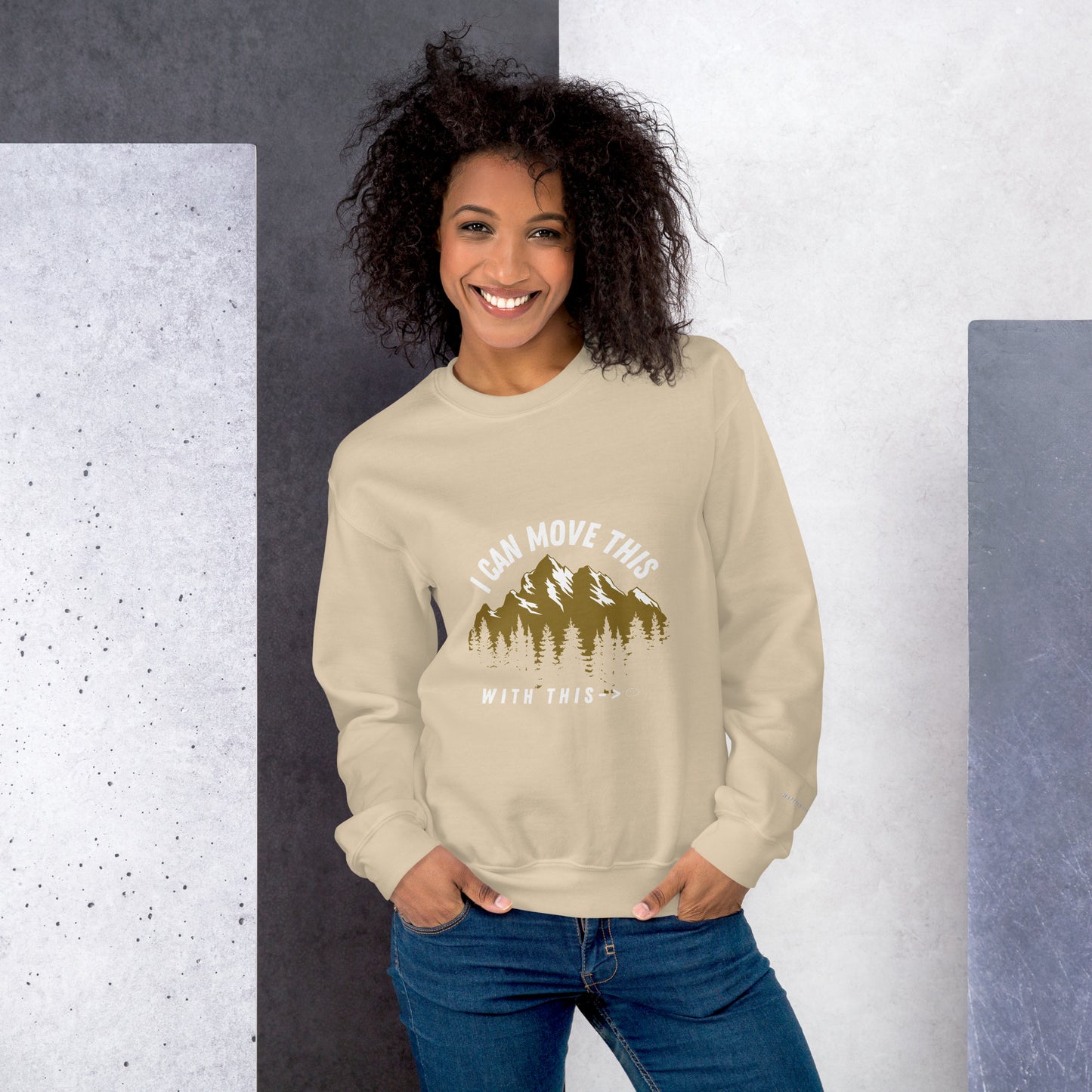 MOVE THE MOUNTAIN SWEATSHIRT