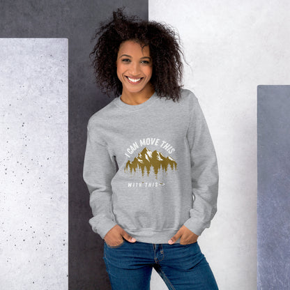 MOVE THE MOUNTAIN SWEATSHIRT